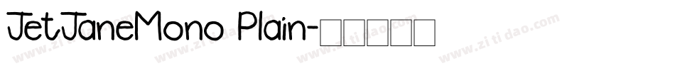 JetJaneMono Plain字体转换